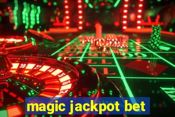 magic jackpot bet